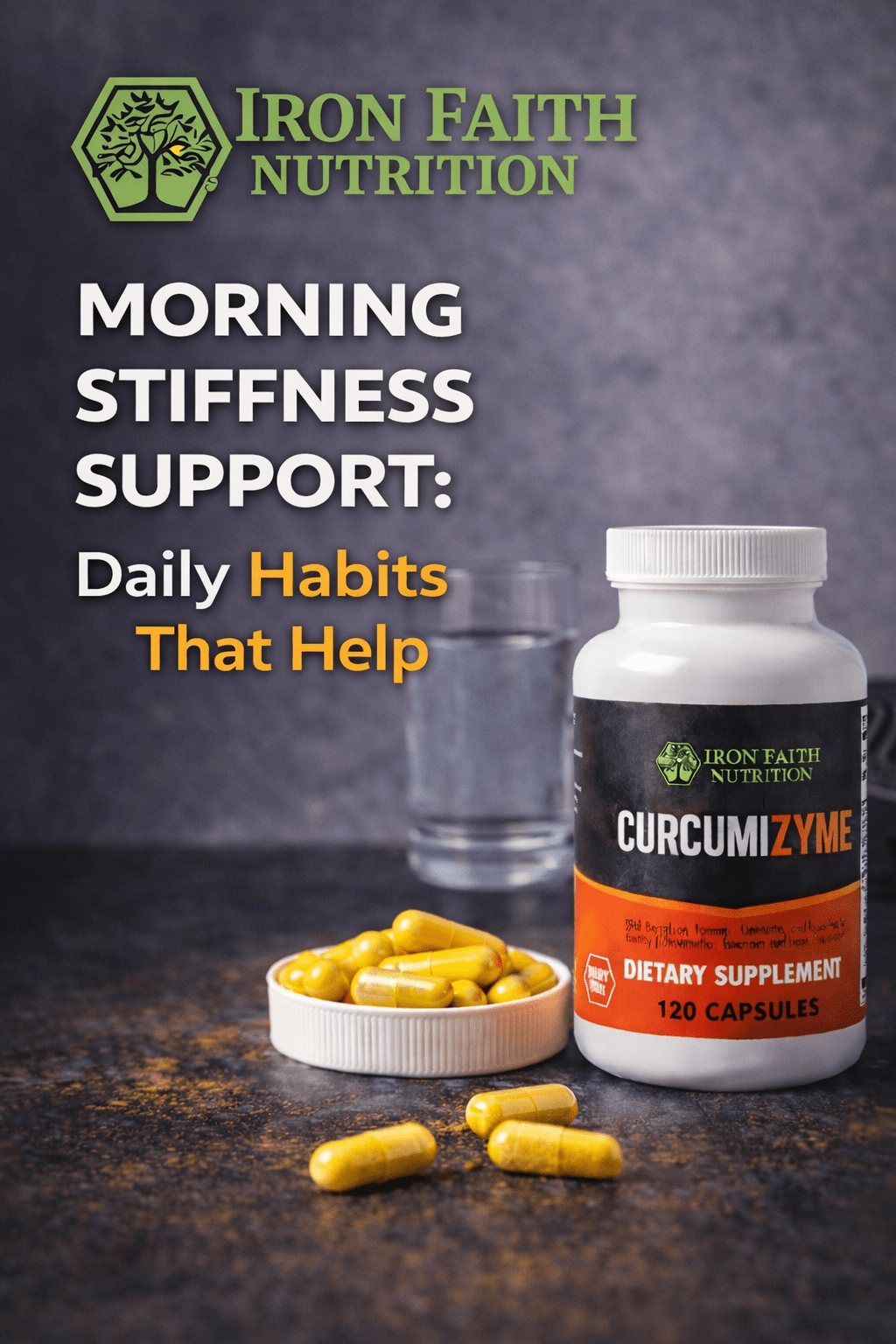 Morning Stiffness Support: Daily Habits That Actually Help - Iron Faith Nutrition