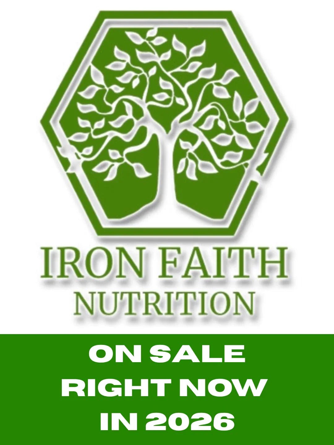 CURRENTLY ON SALE - Iron Faith Nutrition